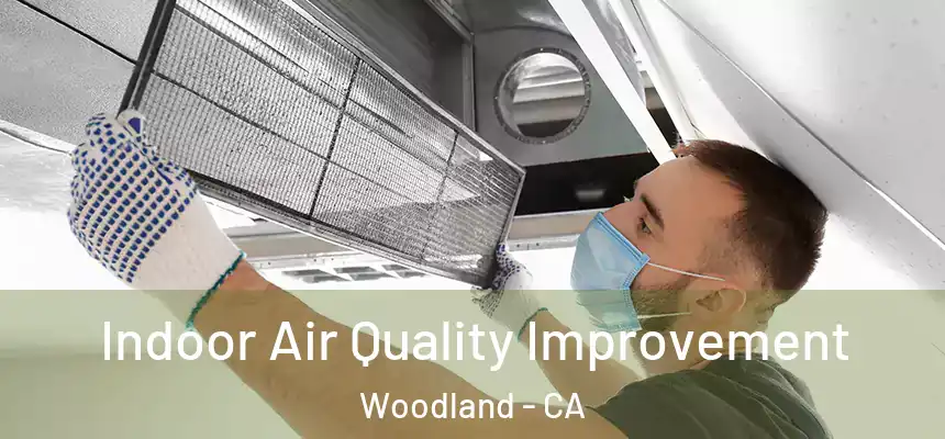  Indoor Air Quality Improvement Woodland - CA